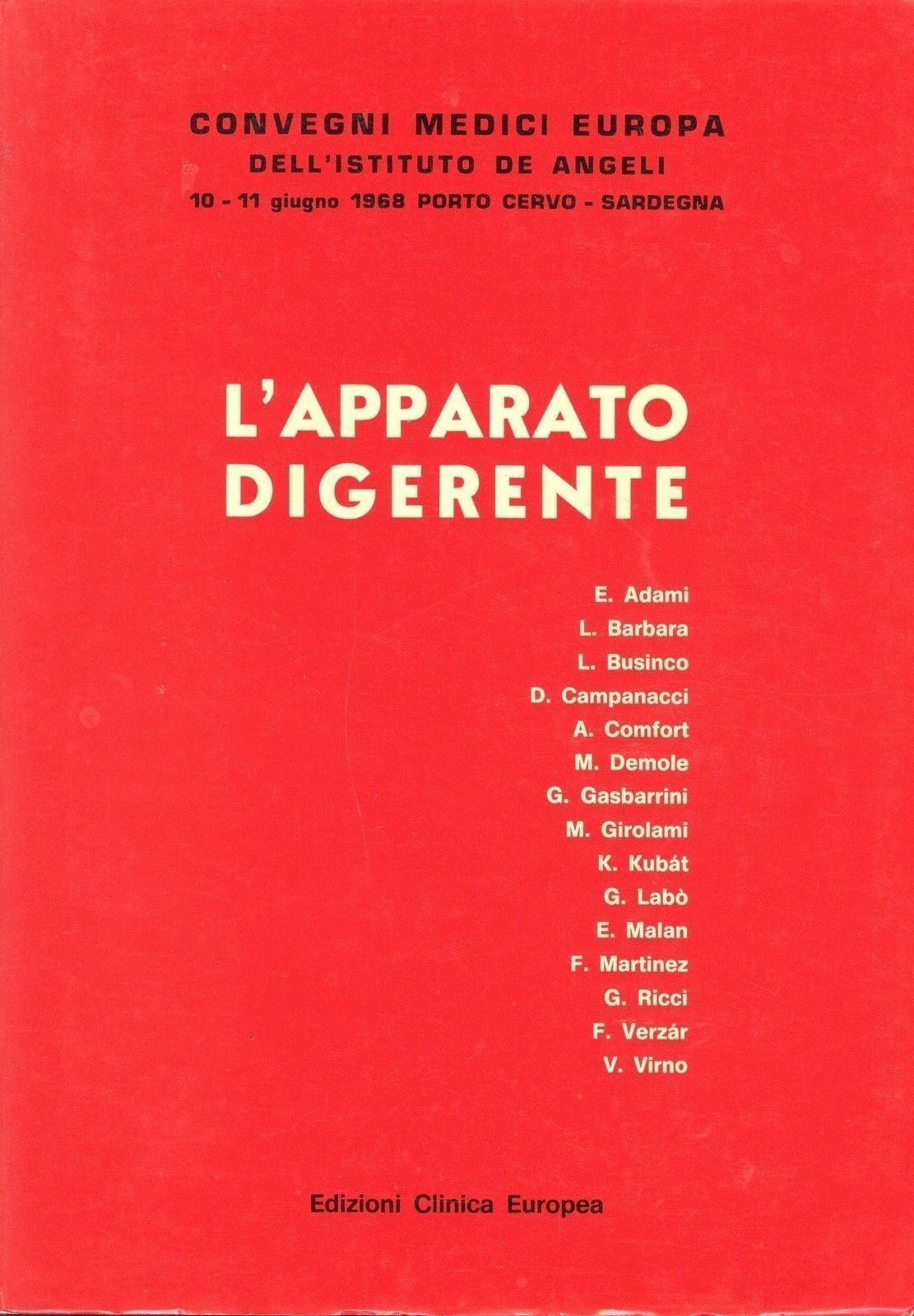 L'APPARATO DIGERENTE - CCONVEGNI MEDICI EUROPA DELL'IST. DE ANGELI - 1968