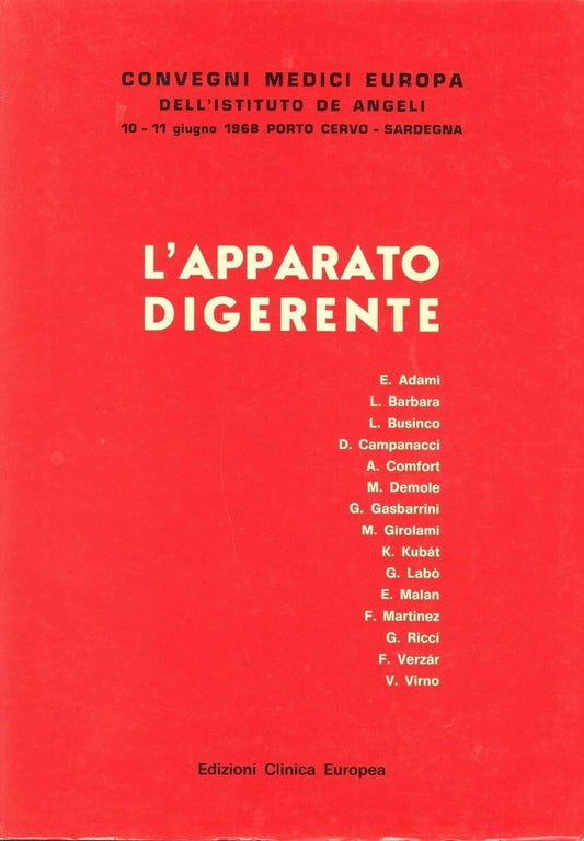 L'APPARATO DIGERENTE - CCONVEGNI MEDICI EUROPA DELL'IST. DE ANGELI - 1968