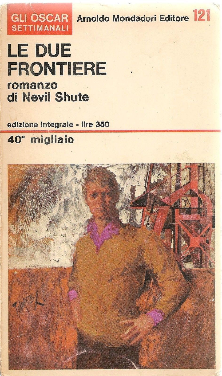 LE DUE FRONTIERE - NEVIL SHUTE