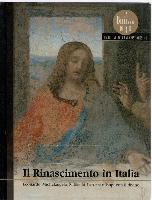 IL RINASCIMENTO IN ITALIA - AA.VV.