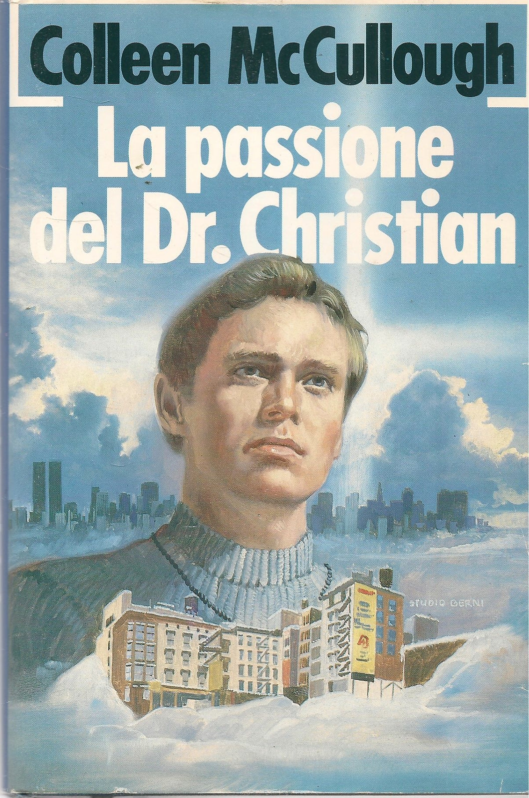 LA PASSIONE DEL DOTTOR CHRISTIAN - COLLEEN McCULLOUGH - EUROCLUB 1987