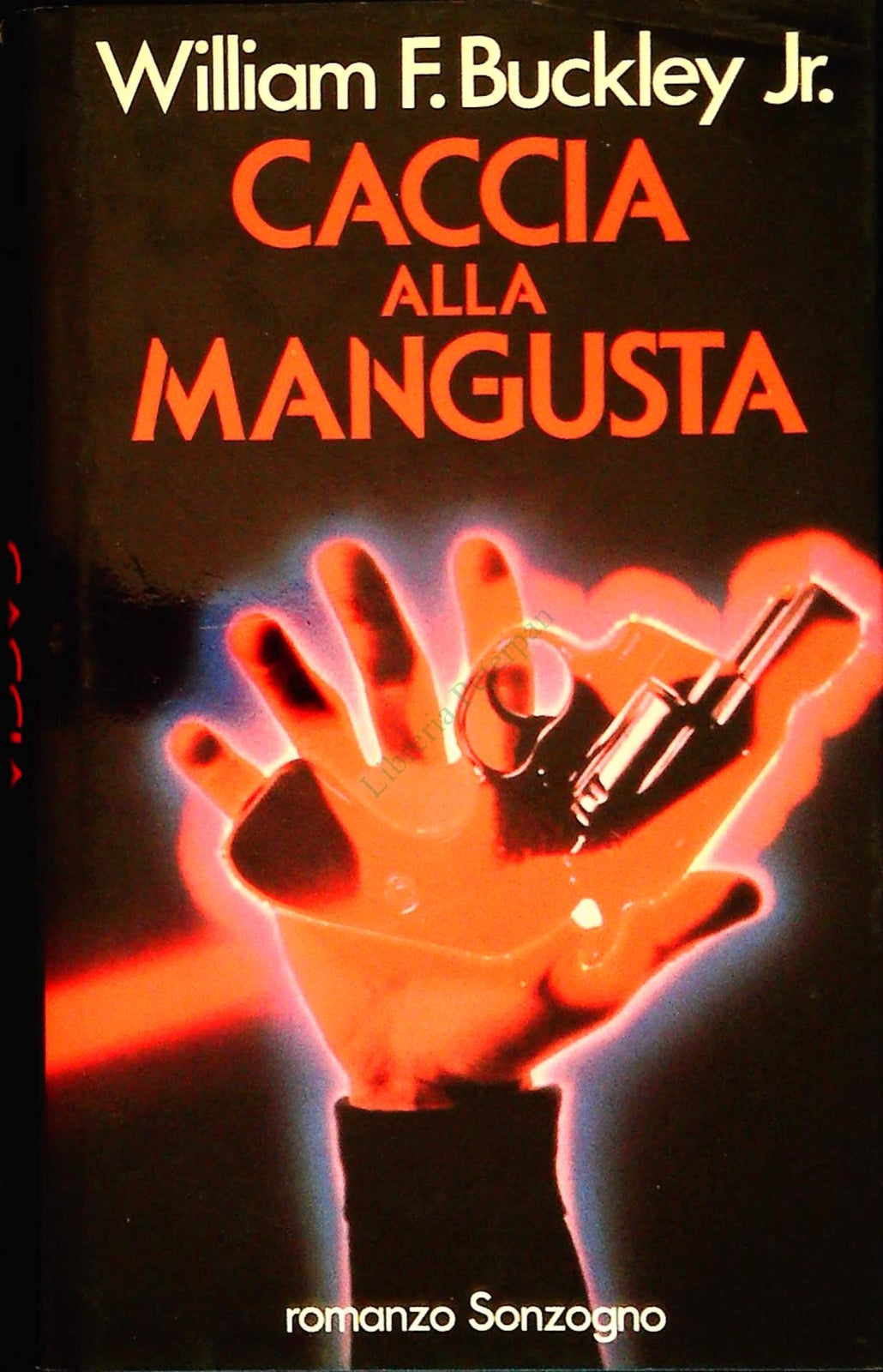 CACCIA ALLA MANGUSTA - WILLIAM F. BUCLEY JR