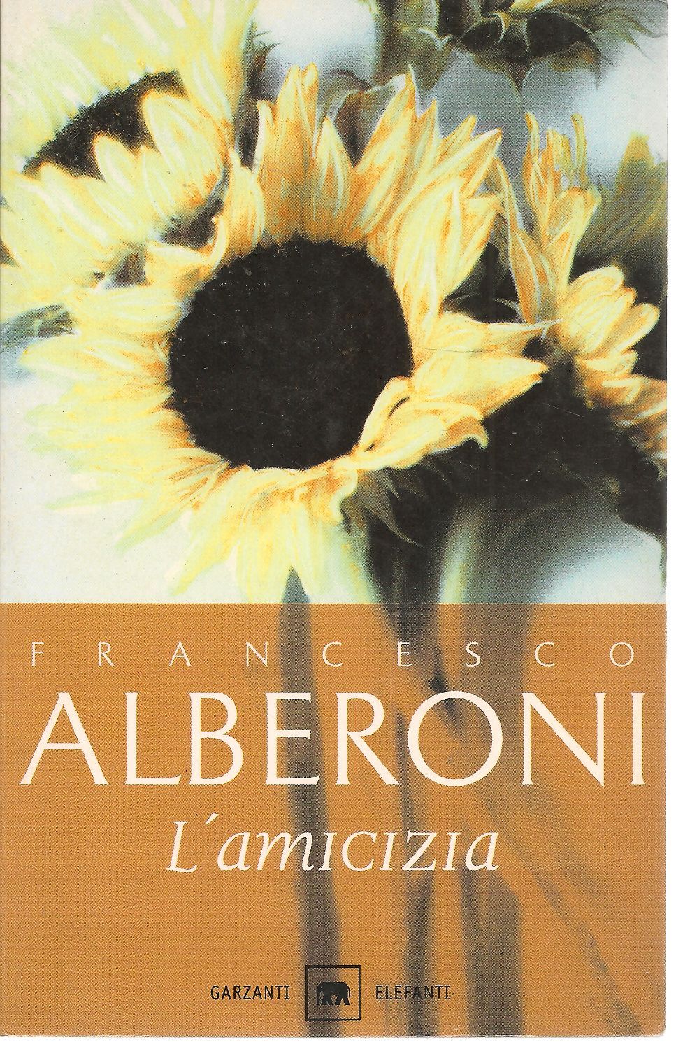 L'AMICIZIA - FRANCESCO ALBERONI     ED  GARZANTI 1998