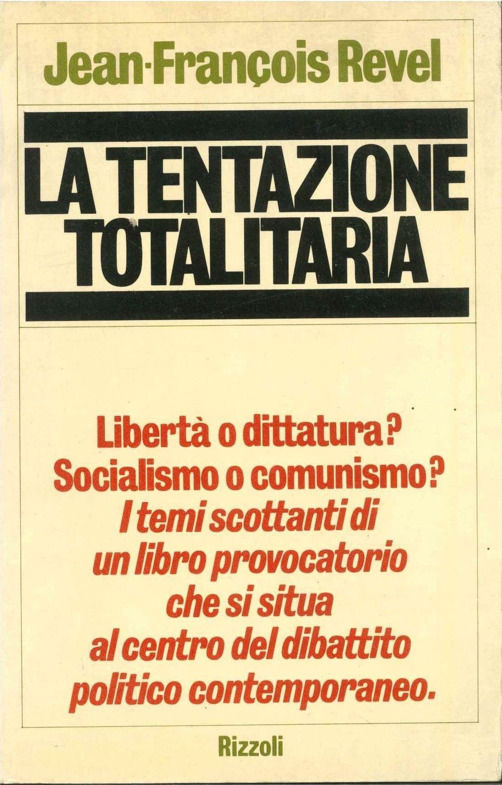 LA TENTAZIONE TOTALITARIA -JEAN-FRANCOIS REVEL