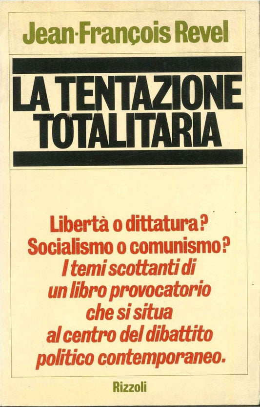 LA TENTAZIONE TOTALITARIA -JEAN-FRANCOIS REVEL