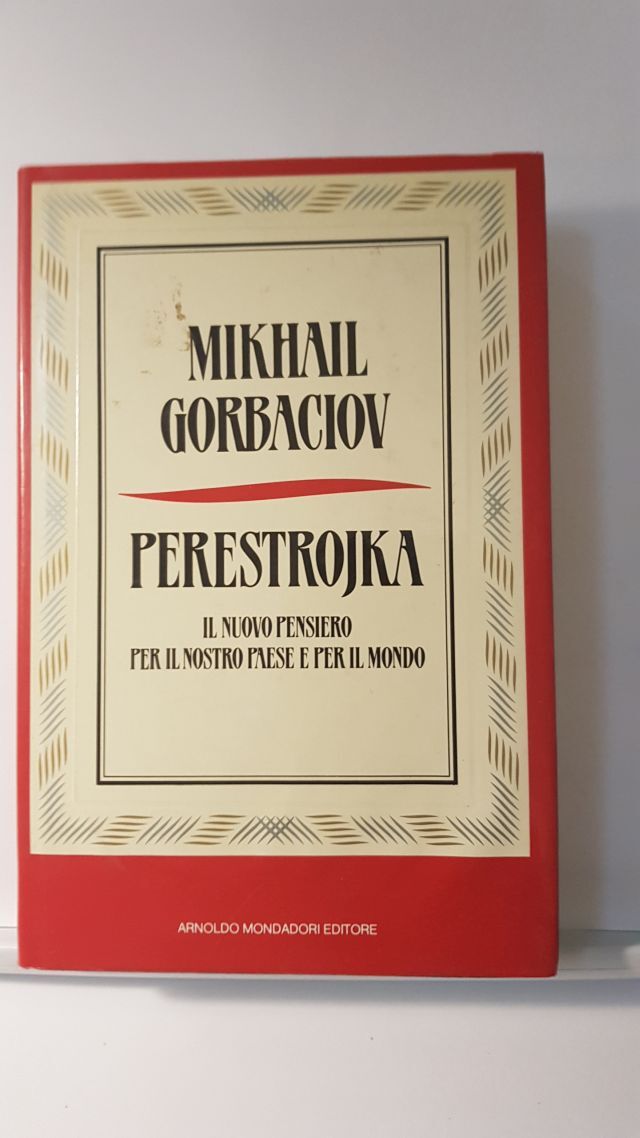 PERSTROJKA - MIKAHIL GORBACIOV - MONDADORI 1987