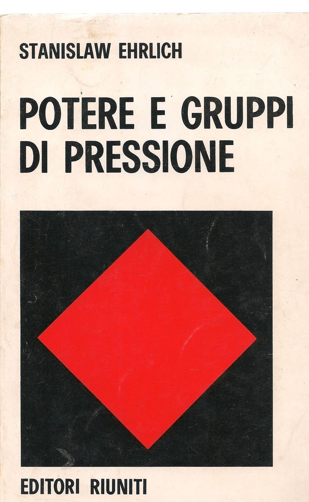 POTERE E GRUPPI DI PRESSIONE - STANISLAW EHRLICH
