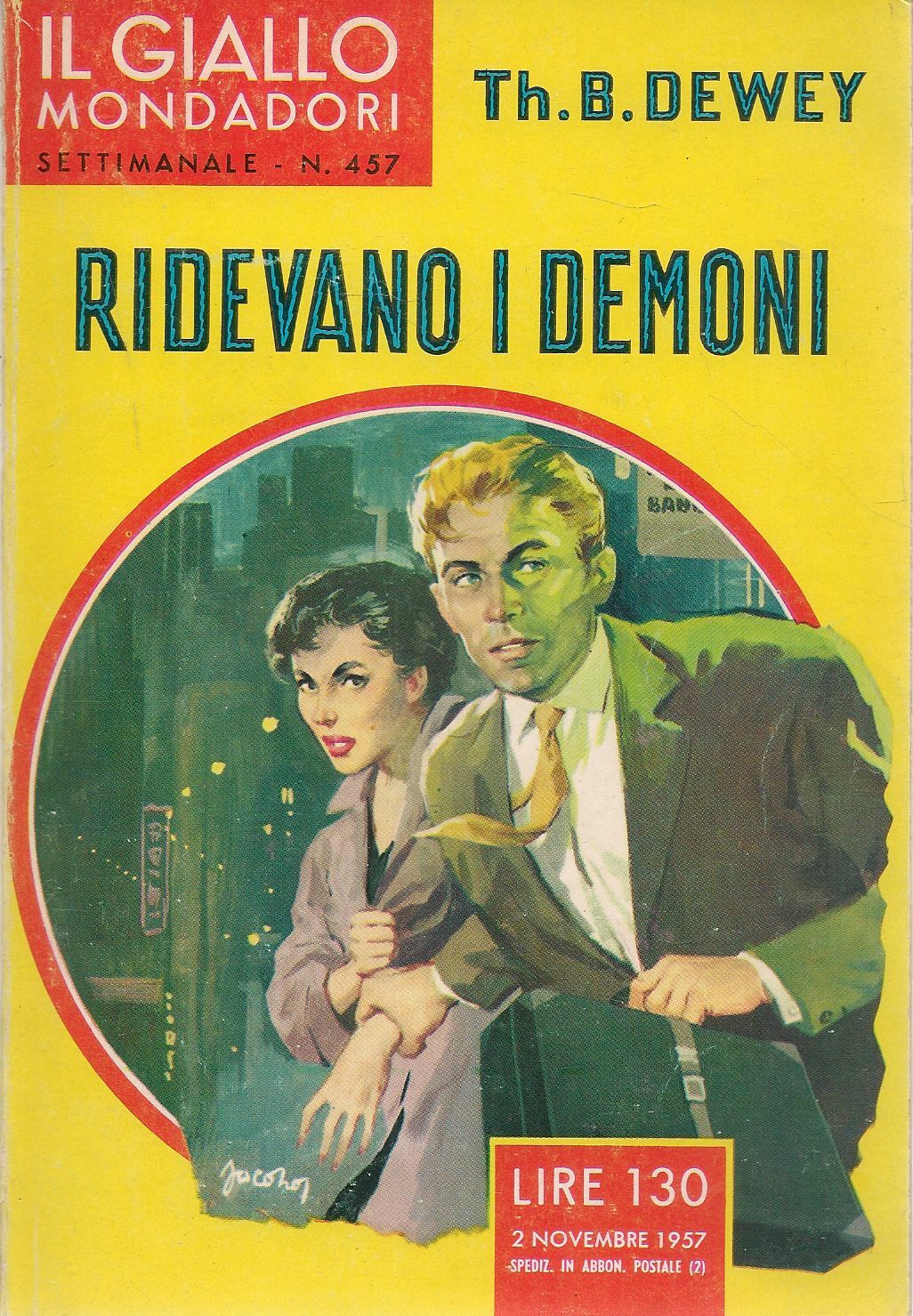 RIDEVANO I DEMONI - TH. B. DEWEY - IL GIALLO MONDADORI N. 457