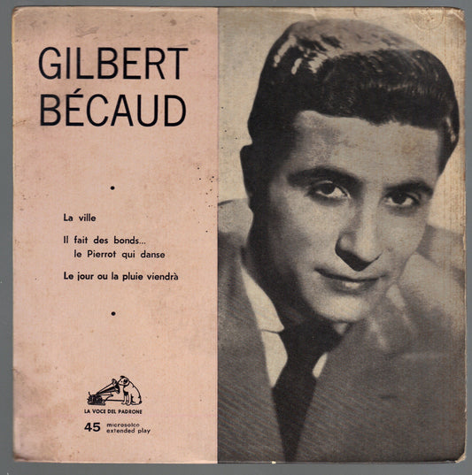 LA VILLE - IL FAIT DES BONDS.., LE JOUR OU LA PLUIE VIENDRA # GILBERT BECAUD