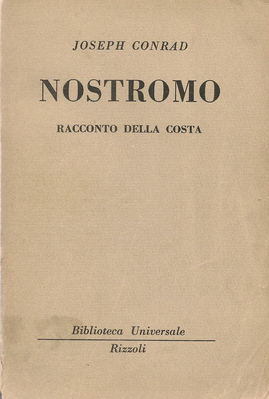 NOSTROMO - JOSEPH CONRAD - RIZZOLI BIBLIOTECA UNIVERSALE 1954