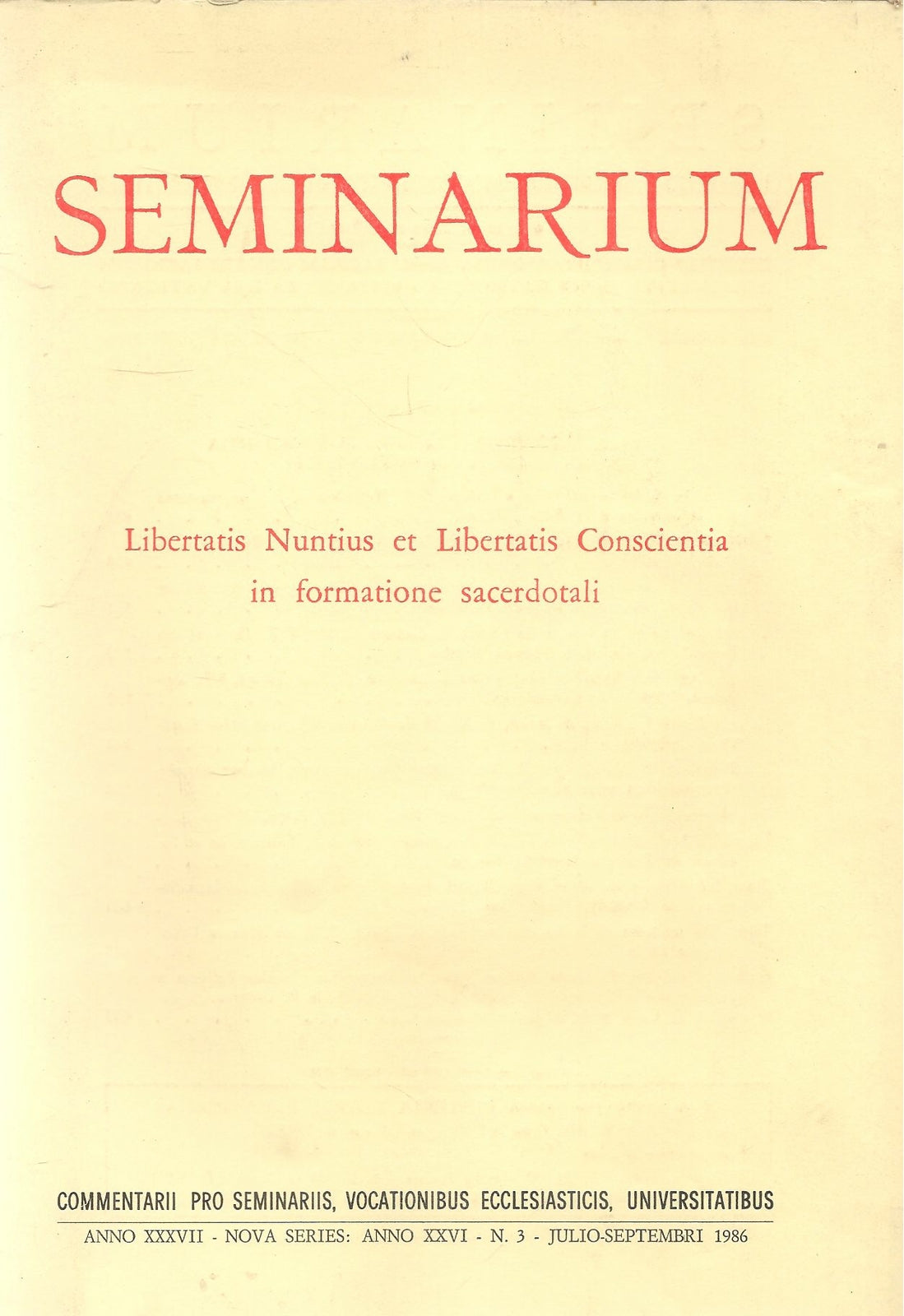SEMINARIUM N. 3 - 1986 - LIBERTATIS NUNTIUS ET LIBERTATIS CONSCIENTIA IN ...