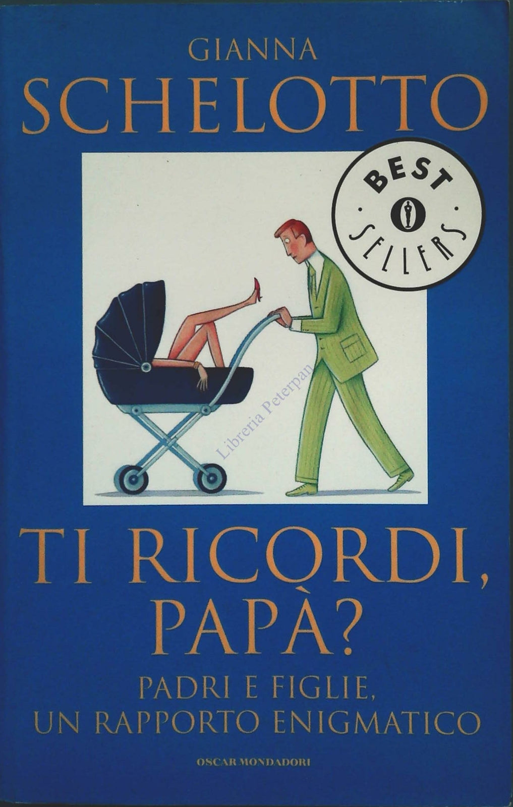 TI RICORDI PAPA' - GIANNA SCHELOTTO - OSCAR MONDADORI 2006