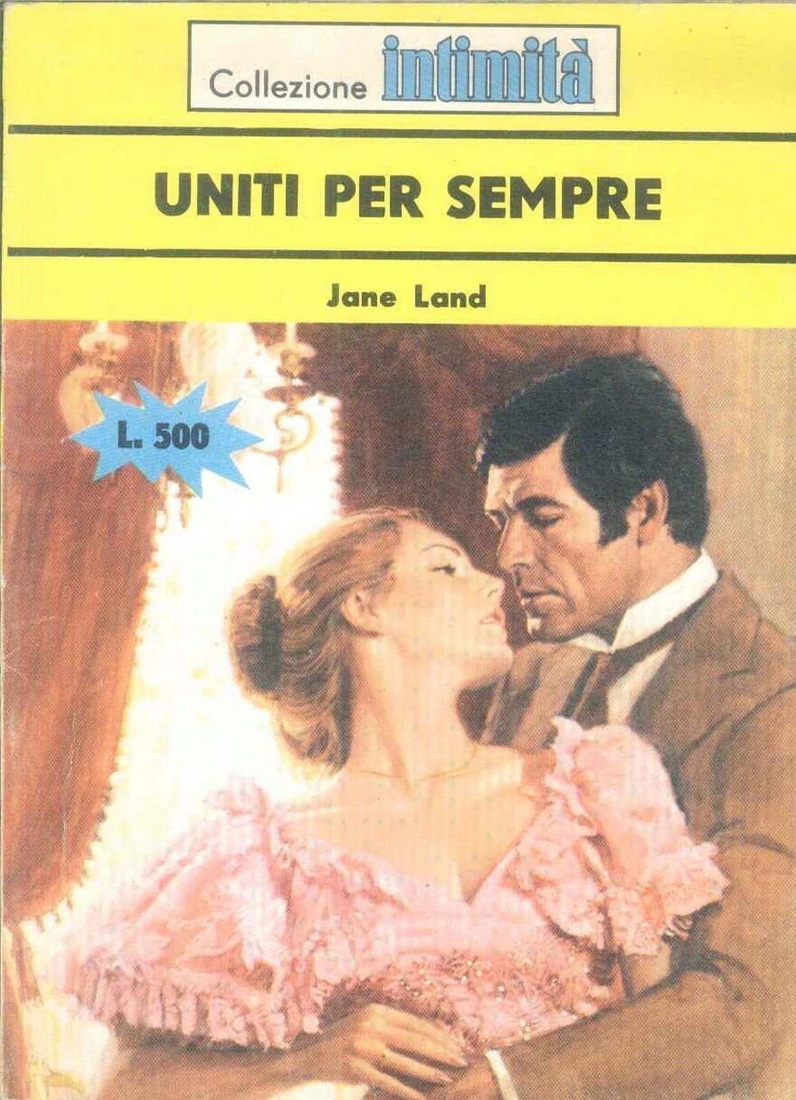 UNITI PER SEMPRE - JANE LAND - INTIMITA' N° 296