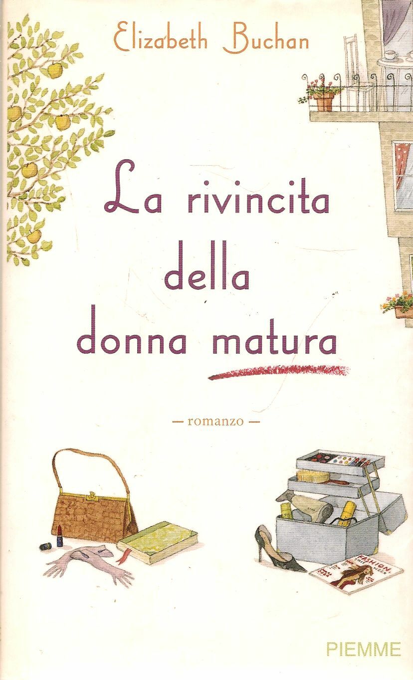 LA RIVINCITA DELLA DONNA MATURA - ELIZABETH BUCHAN