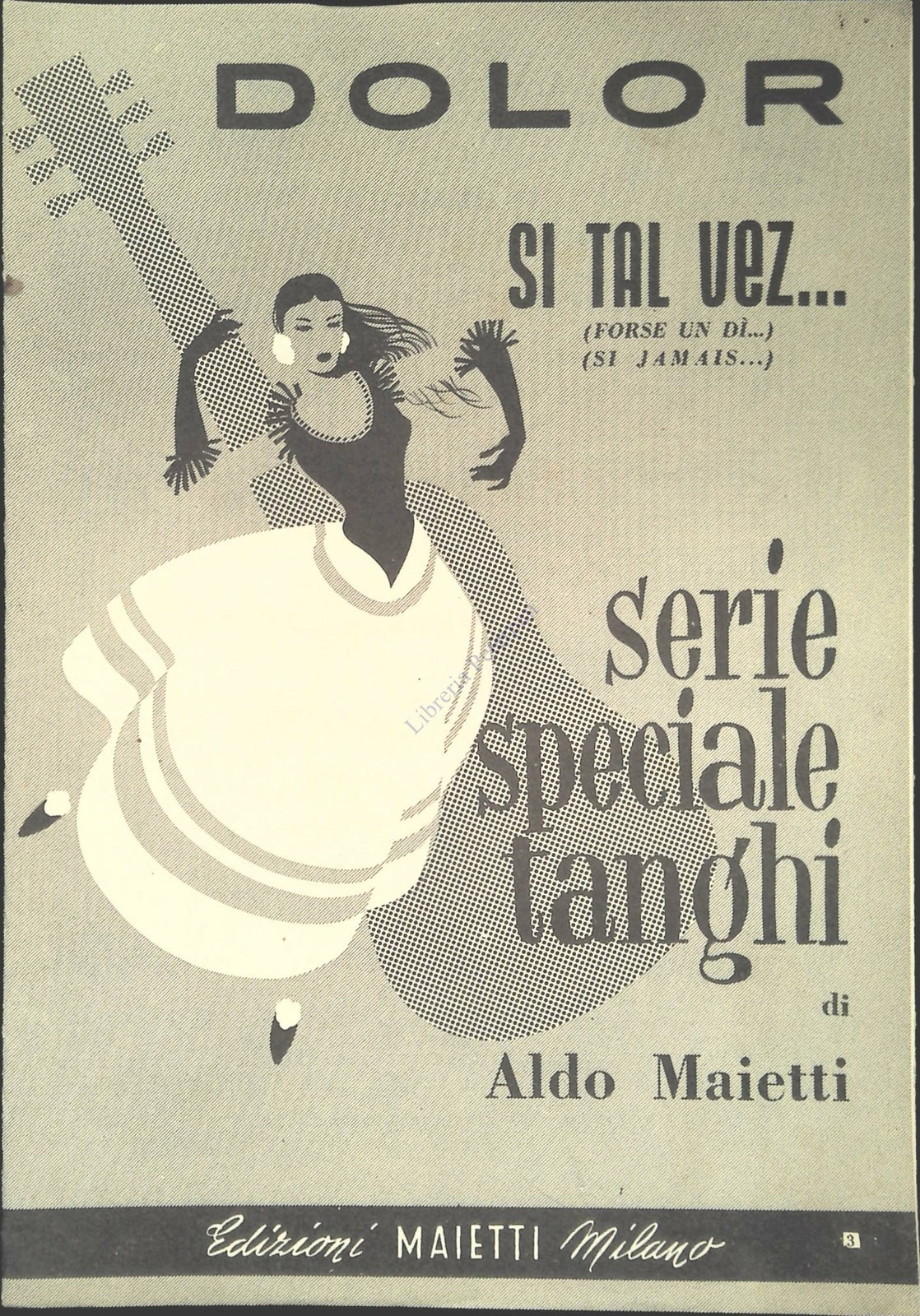 DOLOR. tango tipico - SI TAL VEZ..tango tipico - SPARTITO-SHEET MUSIC