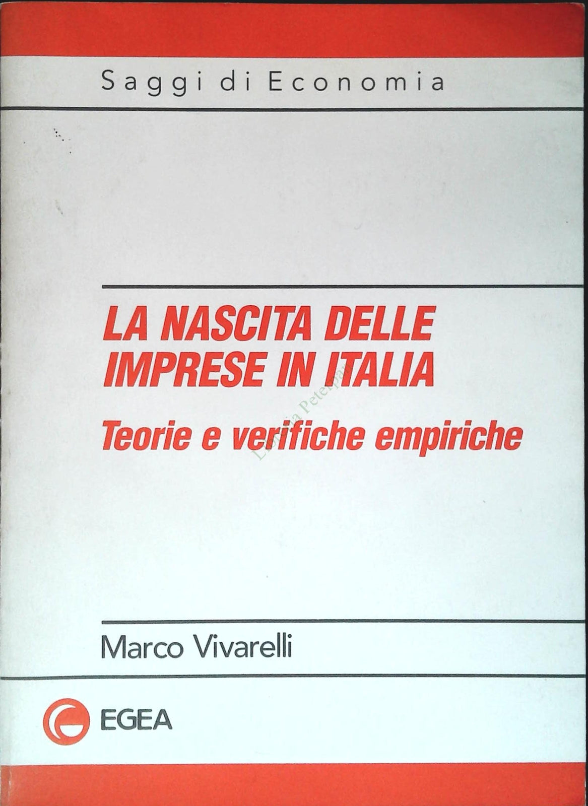 LA NASCITA DELLE IMPRESE I N ITALIA - MARCO VIVARELLI