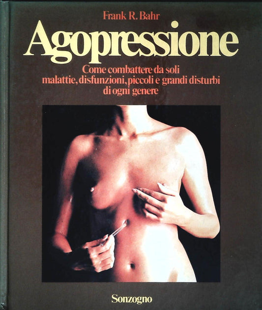 AGOPRESSIONE - FRANK R. BAHR  -  INCLUSA BACCHETTA