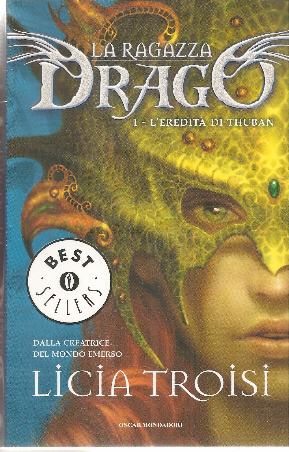 L'EREDITA' DI THUBAN. LA RAGAZZA DRAGO - LICIA TROISI