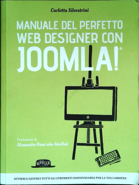 MANUALE DEL PERFETTO WEB DESIGNER CON JOOMLA - CARLETTA SILVESTRINI