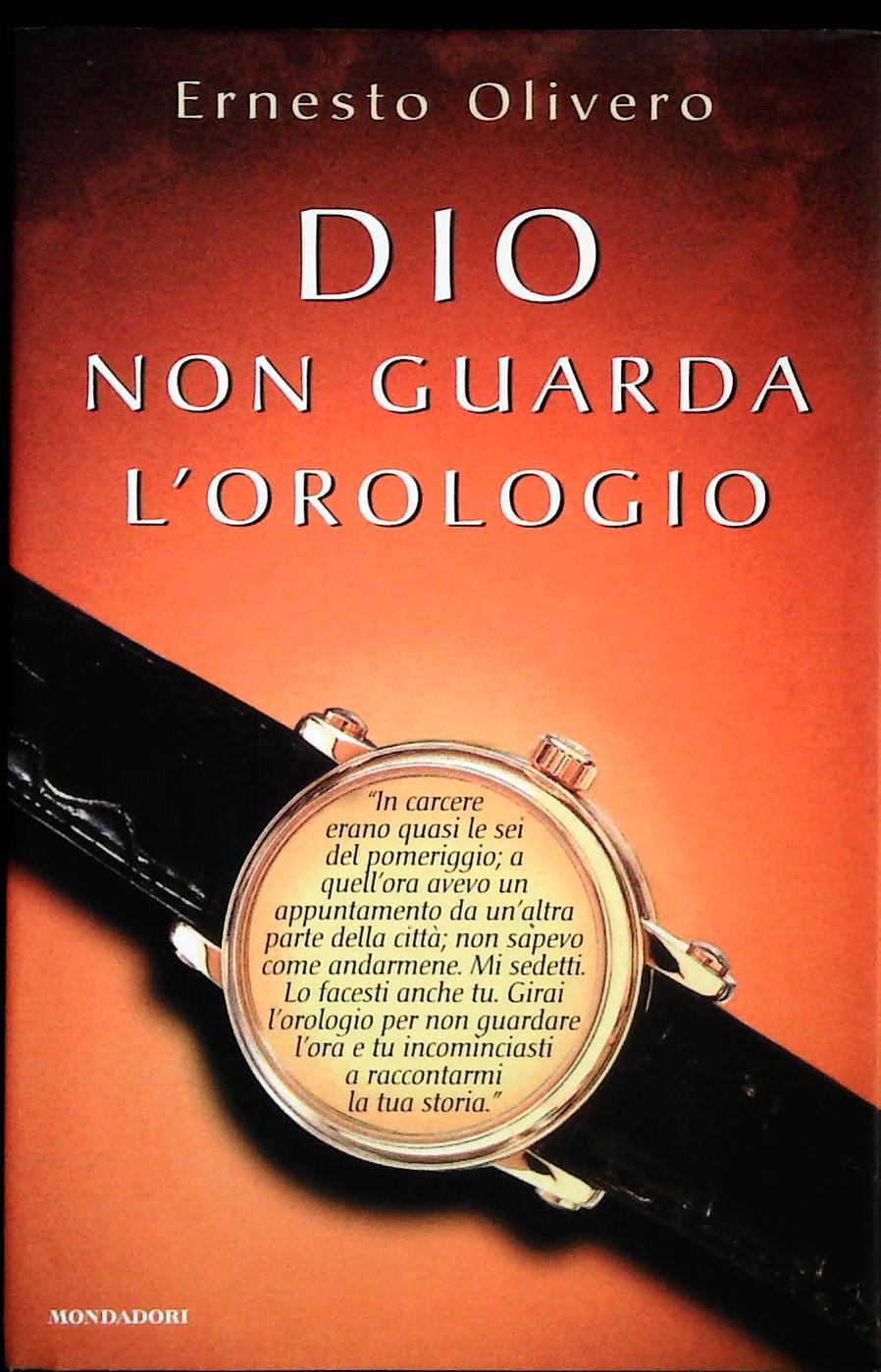 DIO NON GUARDA L'OROLOGIO - ERNESTO OLIVERO
