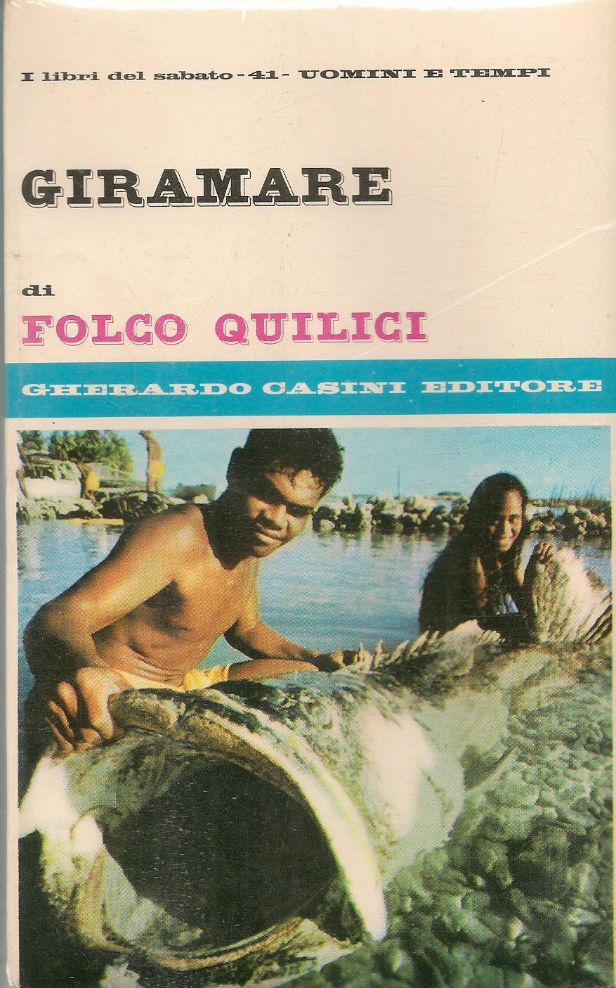 GIRAMARE - FOLCO QUILICI