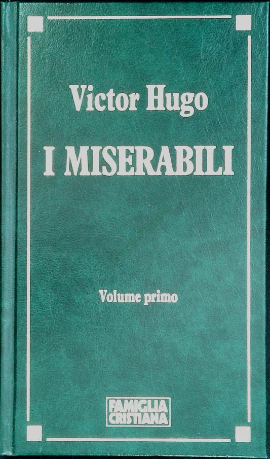 I MISERABILI - VICTOR HUGO - FAM. CRISTIANA 1991-VOLUME PRIMO-OUTLET DEL LIBRO