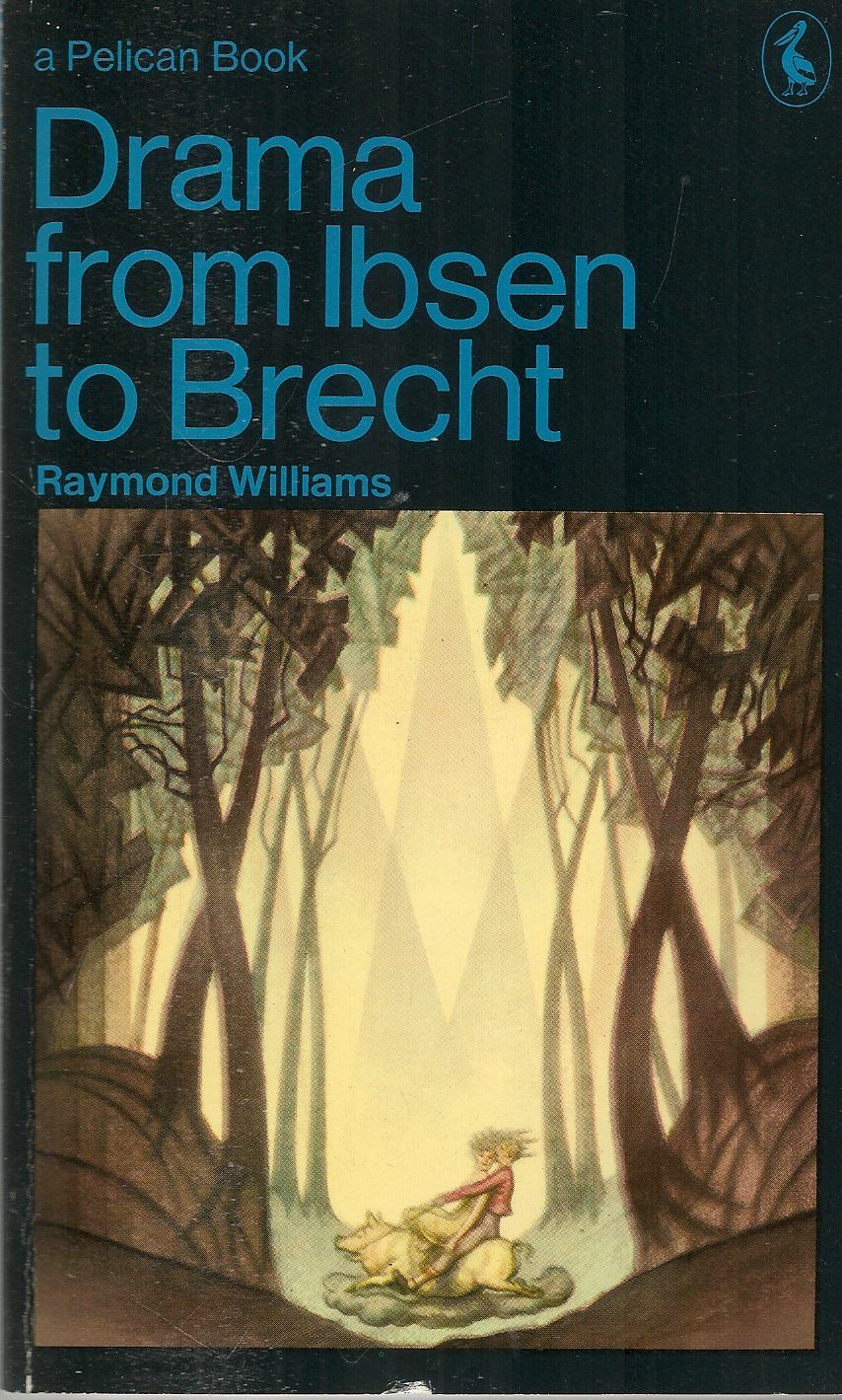 DRAMA FROM IBSEN TO BRECHT - RAYMOND WILLIAMS - ENGLISH TEXT