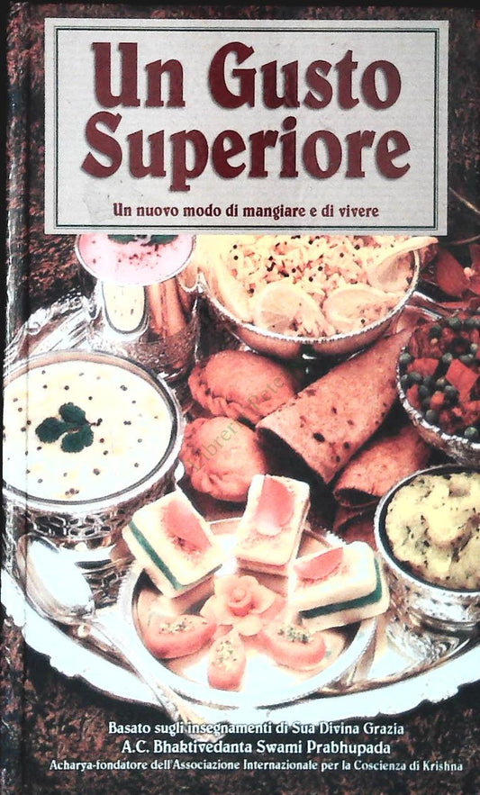 UN GUSTO SUPERIORE - THE BHAKTIVEDANTA BOOK 2009 - OUTLET DEL LIBRO