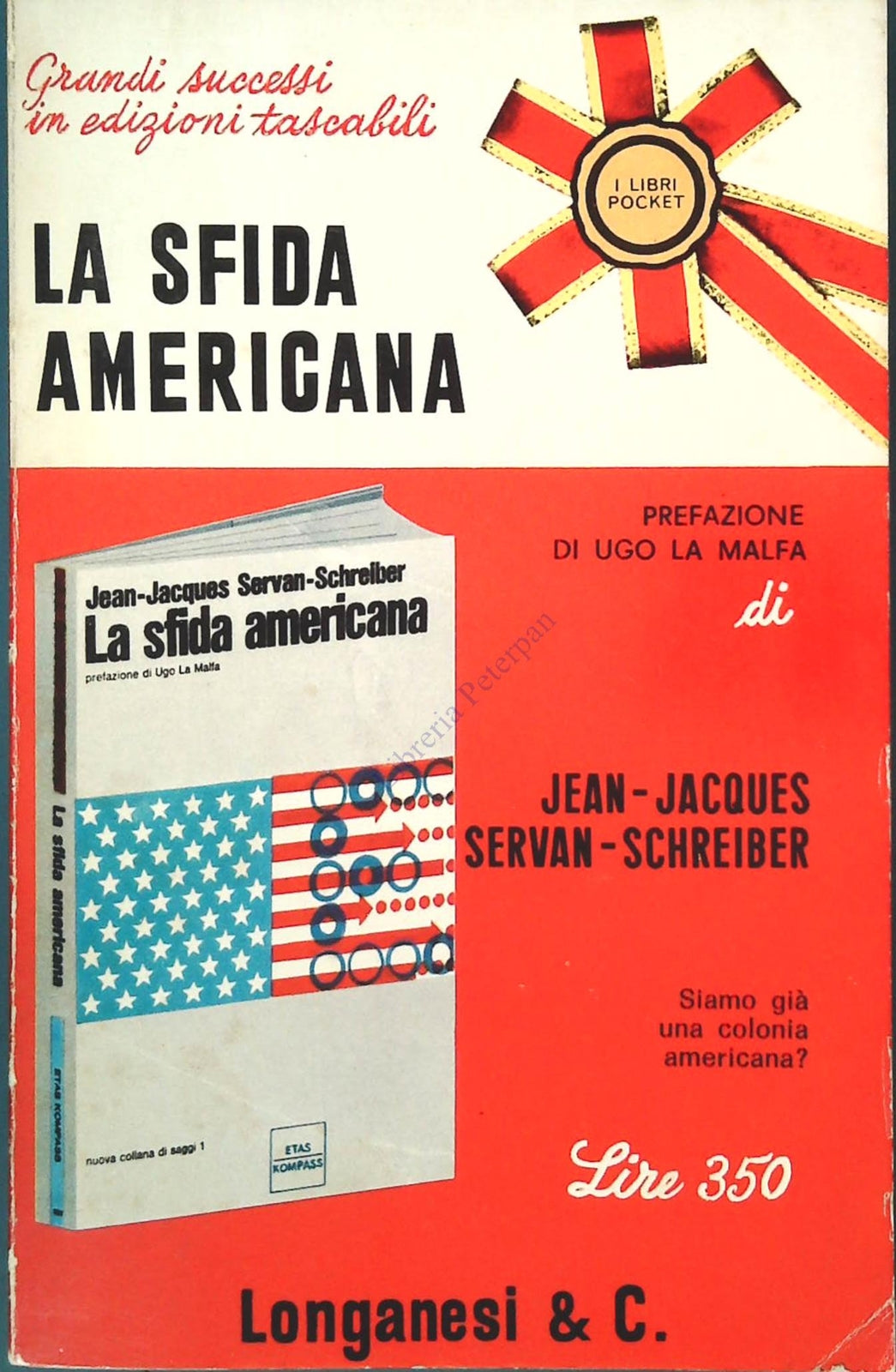 LA SFIDA AMERICANA - JEAN-JACQUES SERVANN-ACHREIBER - LONGAMNESI 1969