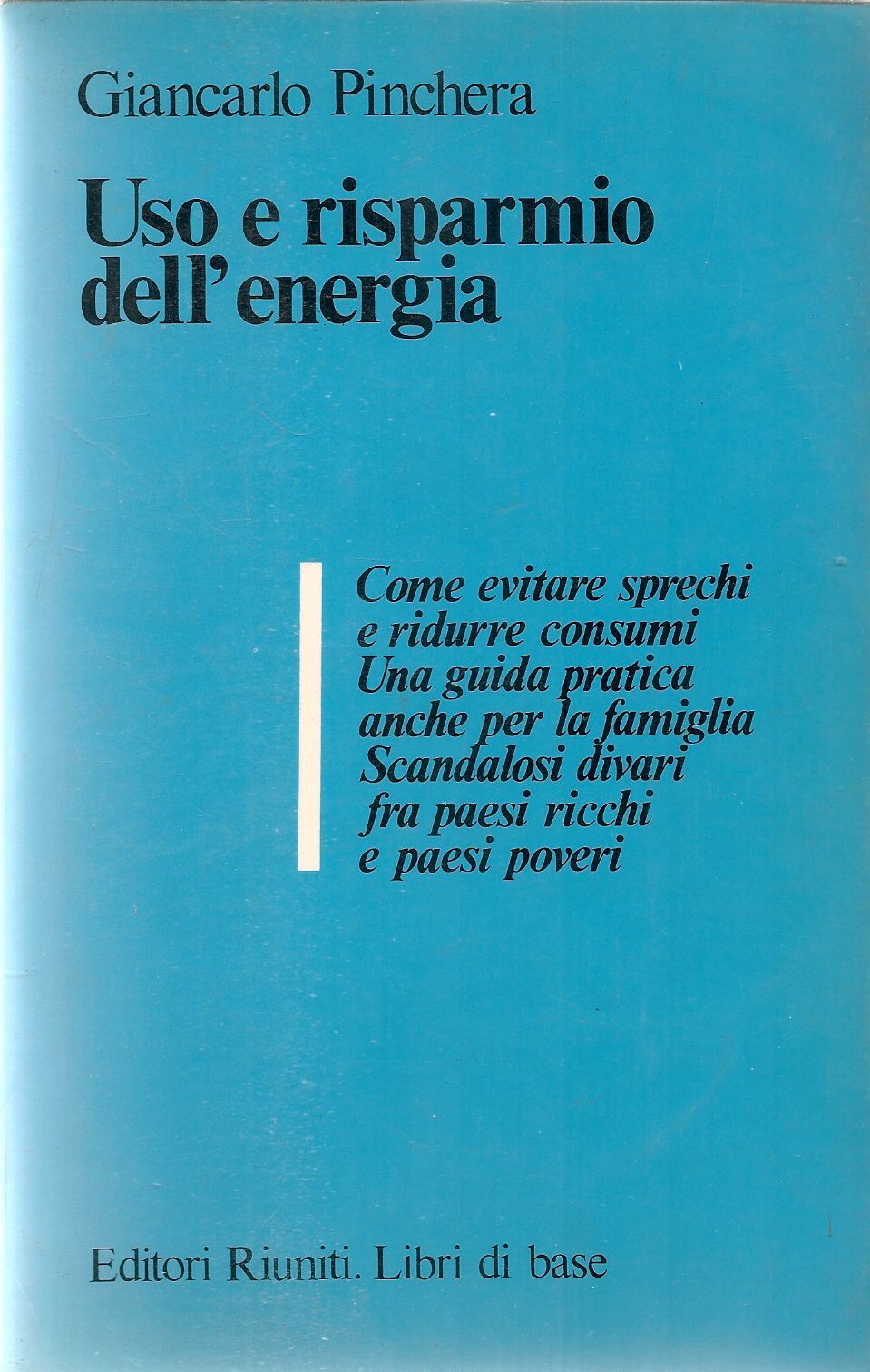 USO E RISPARMIO DELL'ENERGIA - GIANCARLO PINCHERA
