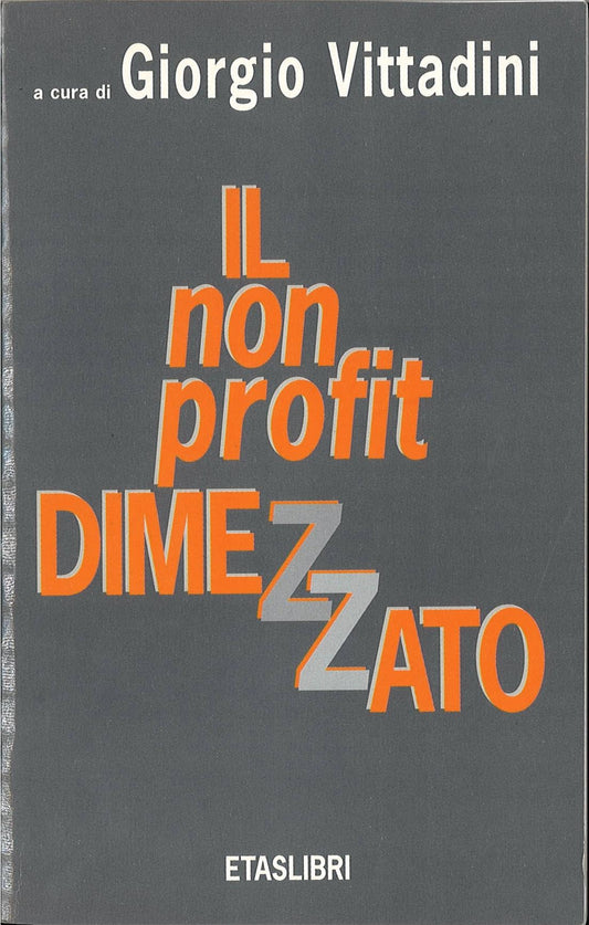 IL NO PROFIT DIMEZZATO  GIORGIO VITTADINI