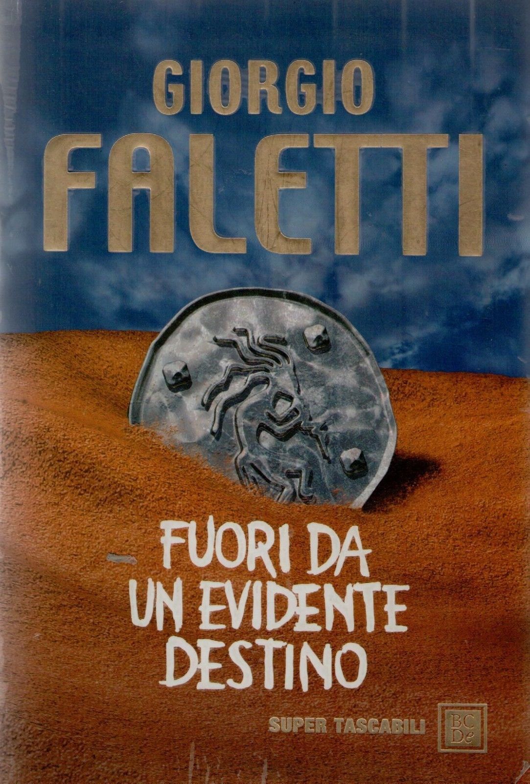 FUORI DA UN EVIDENTE DESTINO - GIORGIO FALETTI   ED. BALDINI CASTOLDI