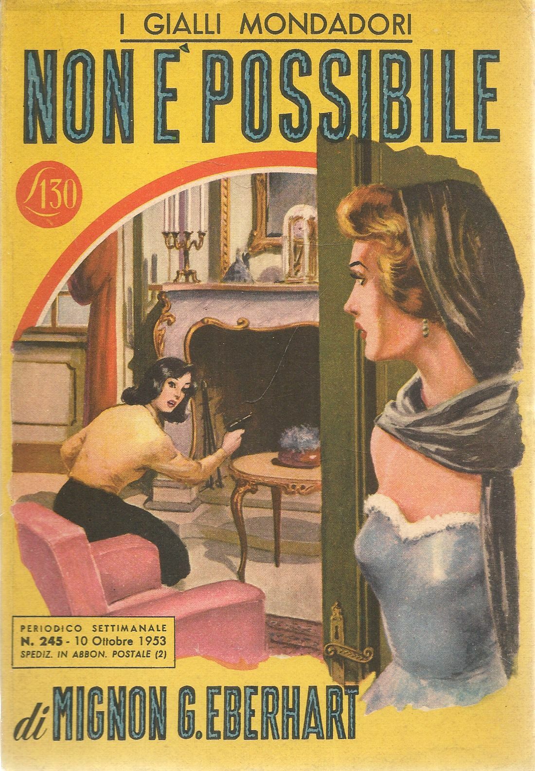 NON E' POSSIBILE - MIGNON G. EBERHART - I GIALLI MONDADORI N. 245