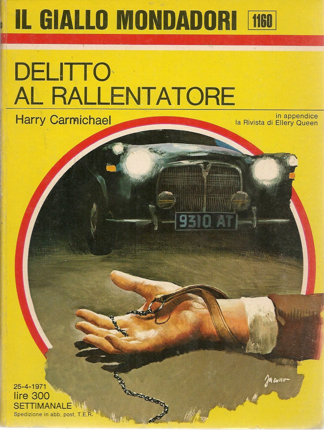 DELITTO AL RALLENTATORE - HARRY CARMICHAEL - IL GIALLO MONDADORI N. 1160