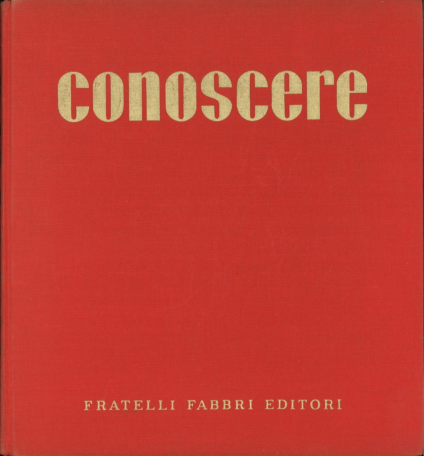 CONOSCERE - FABBRI EDITORI - VOL II - DEC-IN