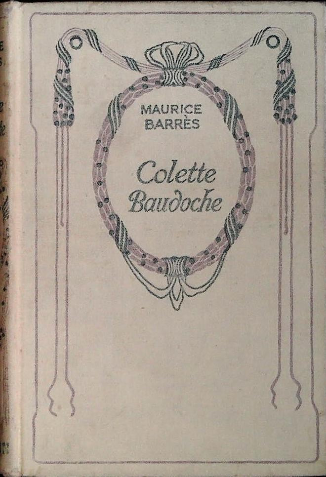 COLETTE BAUDOCHE - MAURICE BARRES - FRENCH TEXT