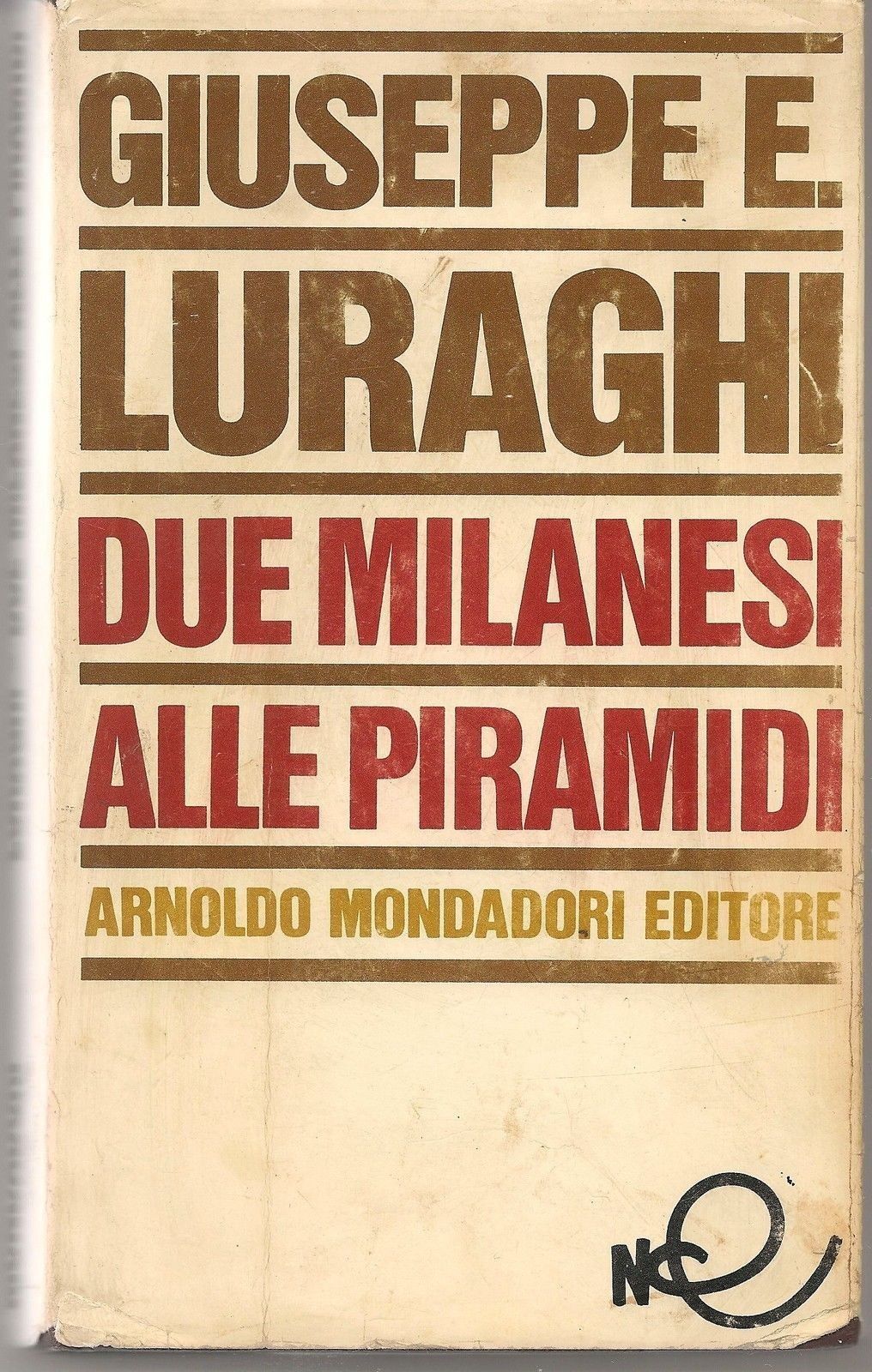 DUE MILANESI ALLE PIRAMIDI  - GIUSEPPE LURAGHI