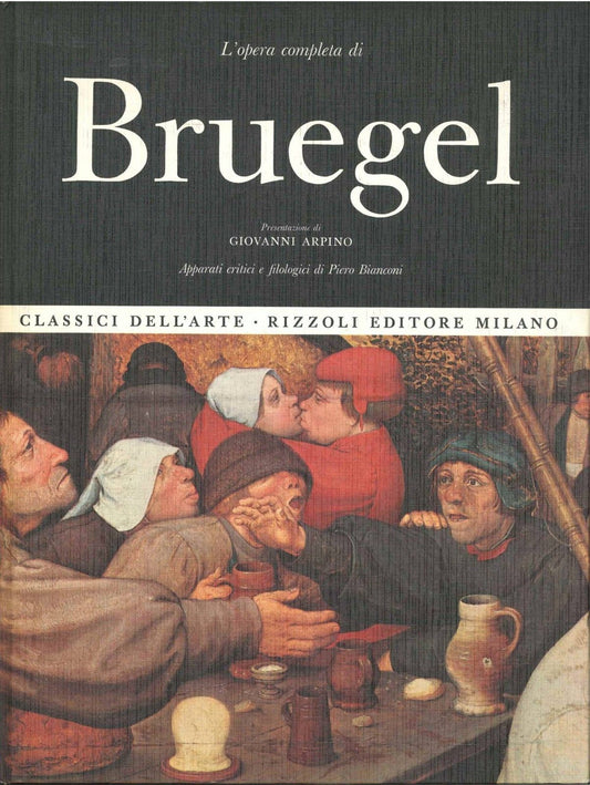 BRUEGEL CLASSICI DELL'ARTE RIZZOLI - ARPINO/BIANCONI (Cur.)