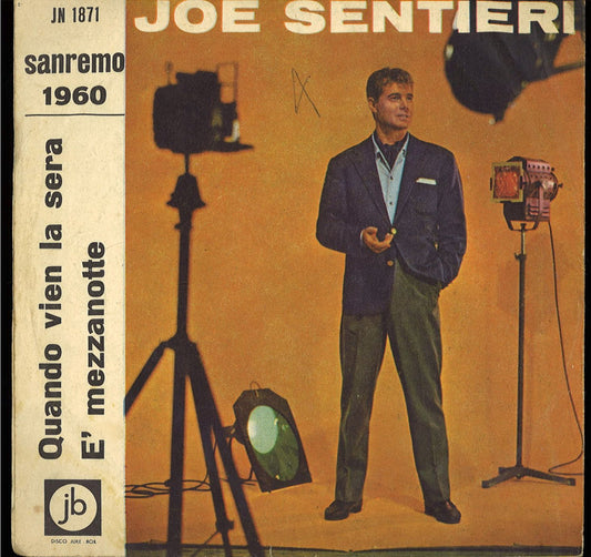 QUANDO VIEN LA SERA - E' MEZZANOTTE - JOE SENTIERI