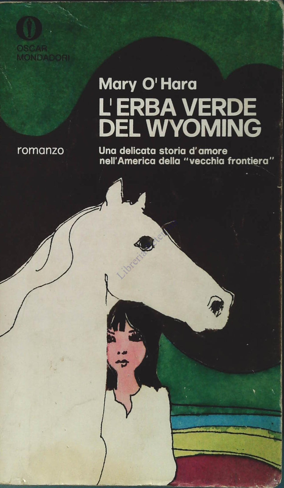 L'ERBA VERDE DEL WYOMING - MARY O'HARA - OSCAR MONDADORI 1972