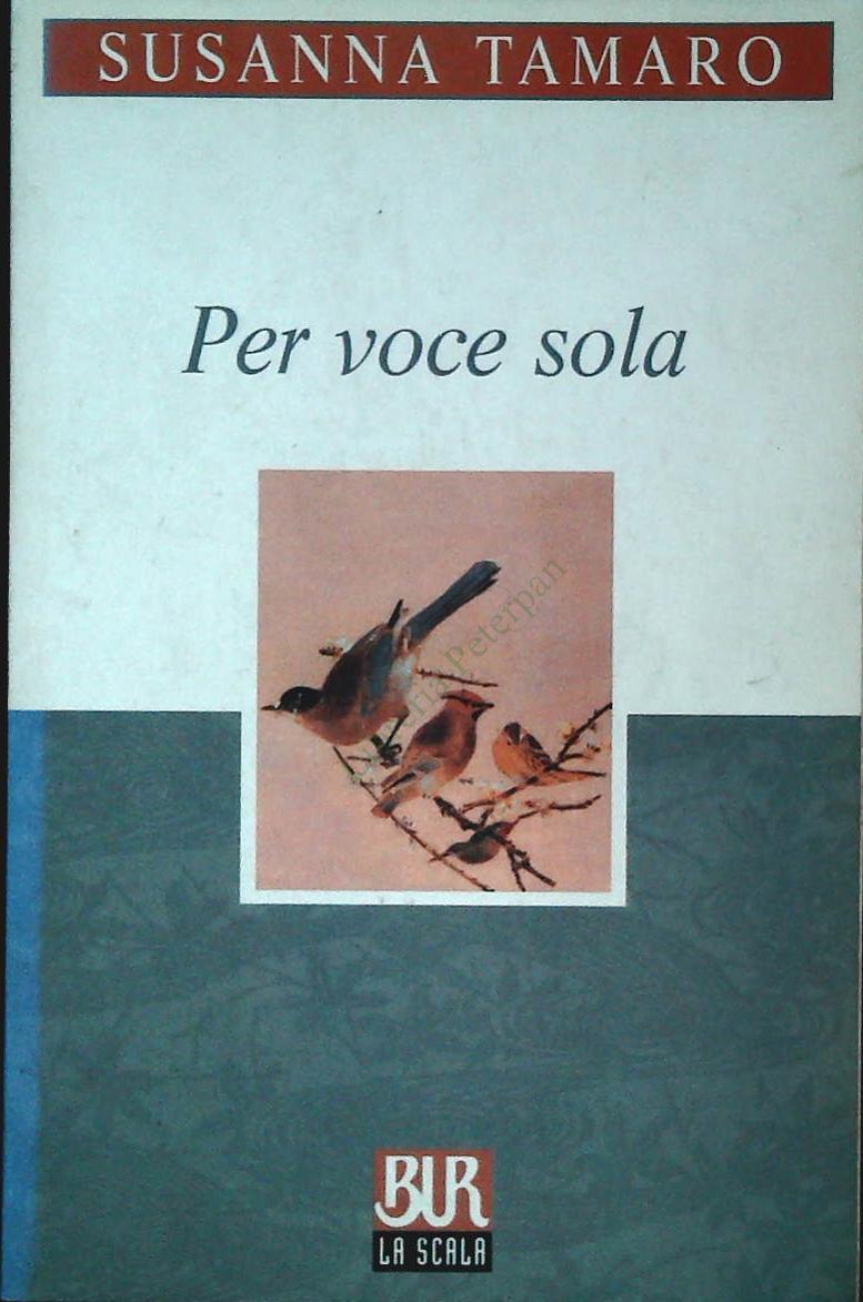 PER VOCE SOLA - SUSANNA TAMARO - RIZZOLI 2002 - OUTLET DEL LIBRO
