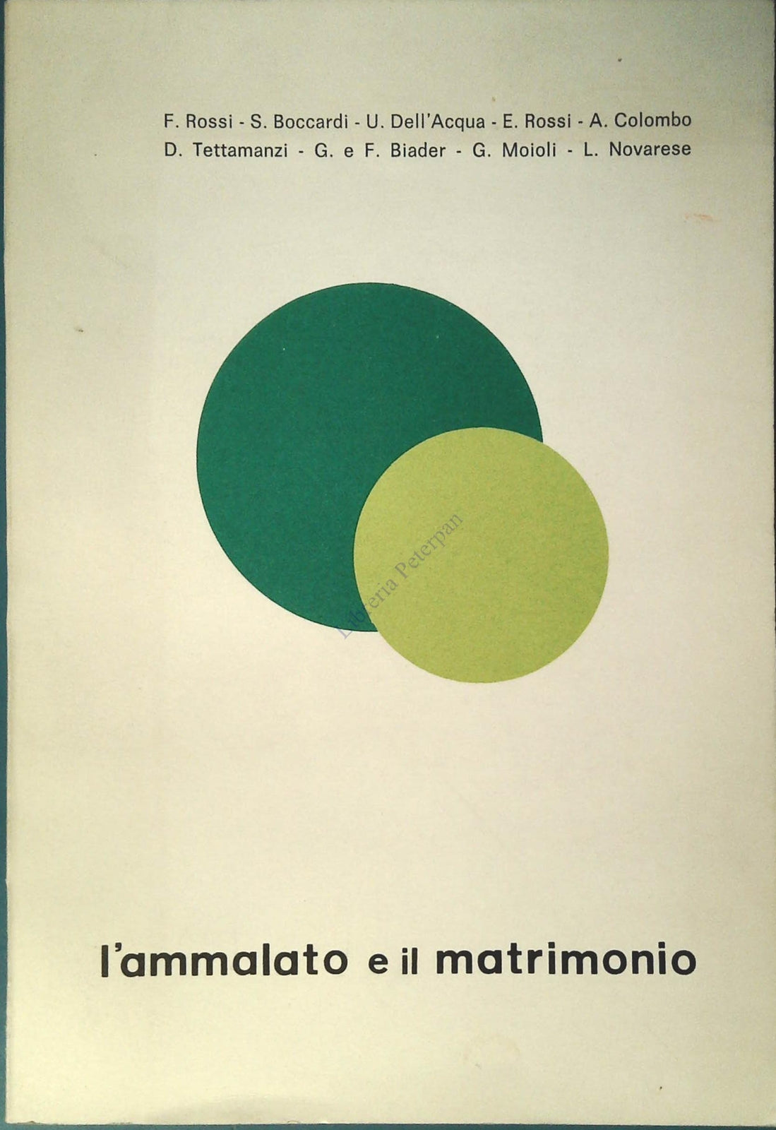 L'AMMALATO E IL MATRIMONIO -  ED. CENTRO SUDI VOLONTARI DELLA SOFFERENZA 1971