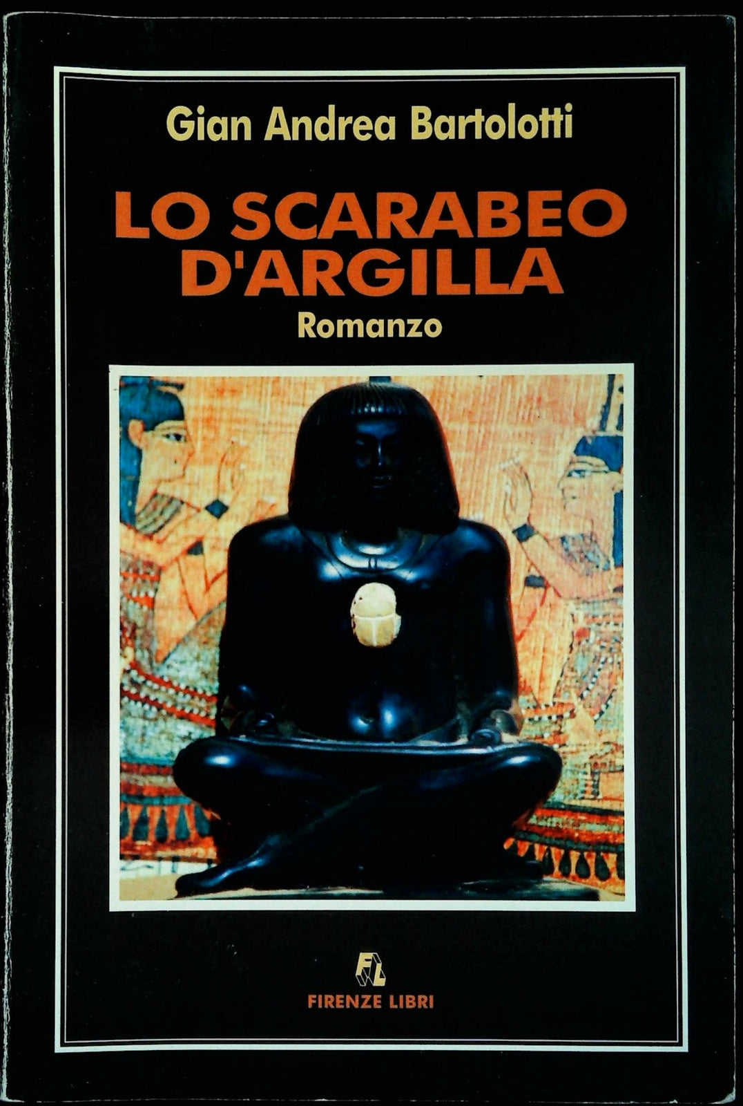 LO SCARABEO D'ARGILLA - GIAN ANDREA BARTOLOTTI