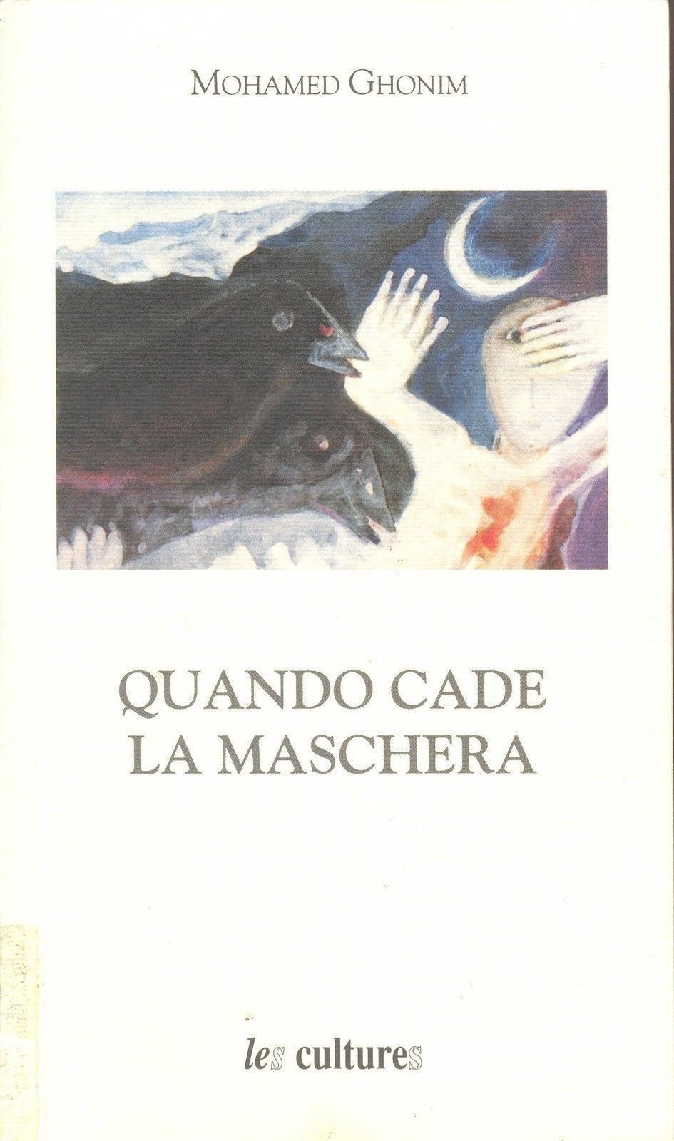 QUANDO CADE LA MASCHERA - MOAHAMED GHONIM