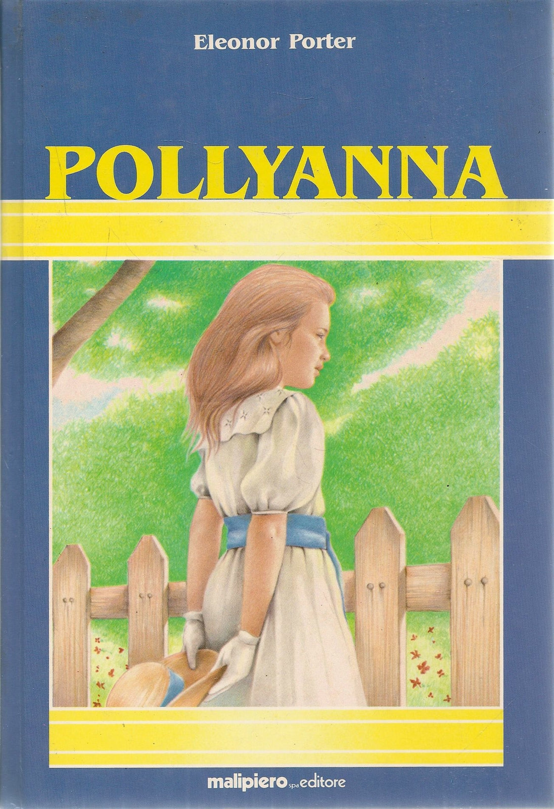 POLLYANNA - ELEONOR PORTER -MALIPIERO 1985