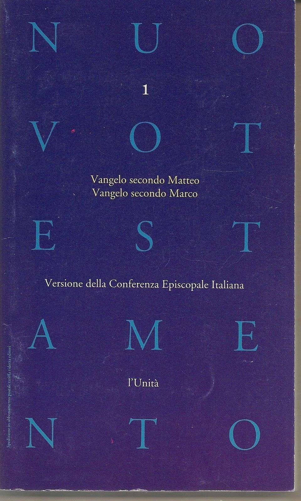VANGELO SECONDO MATTEO  VANGELO SECONDO MARCO - VERSIONE C.E.I.