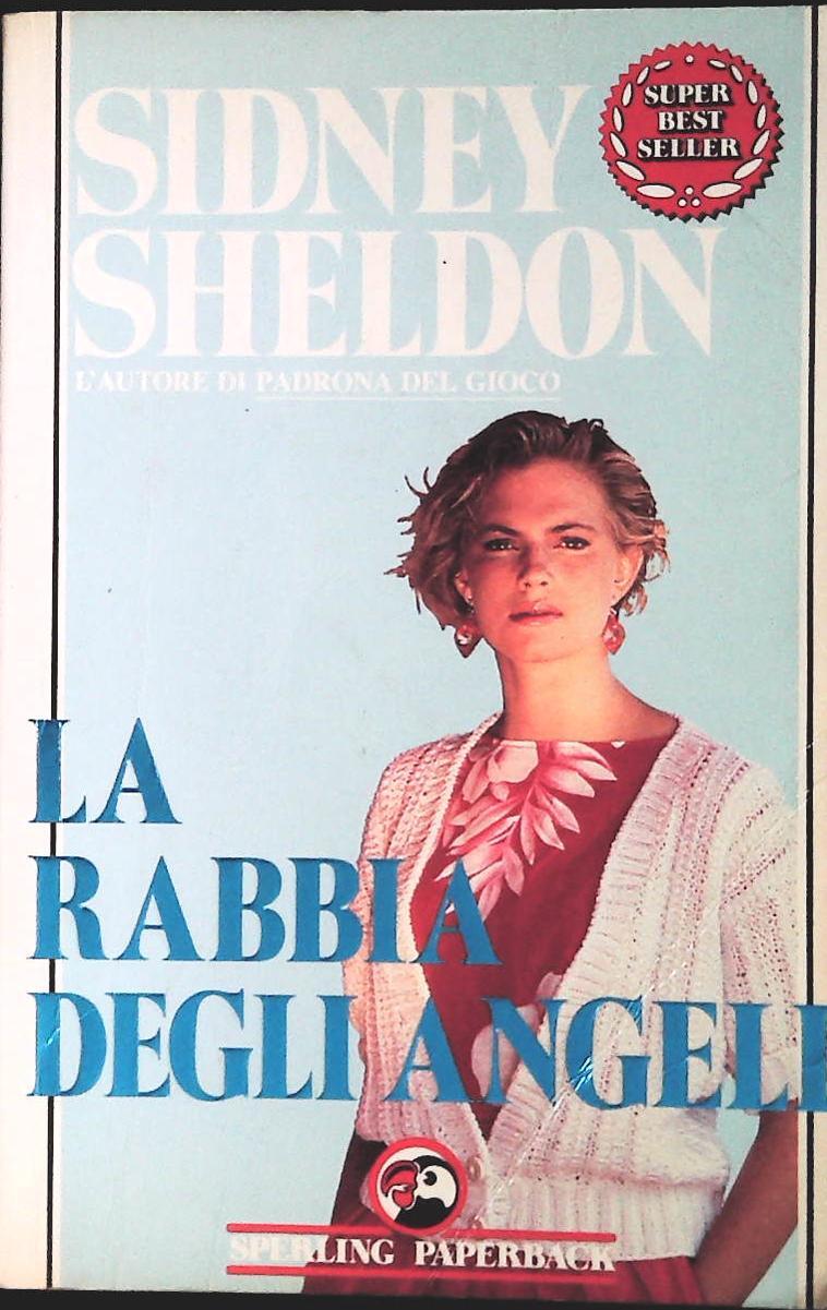LA RABBIA DEGLI ANGELI - SIDNEY SHELDON - SPERLING 1994 - OUTLET DEL LIBRO