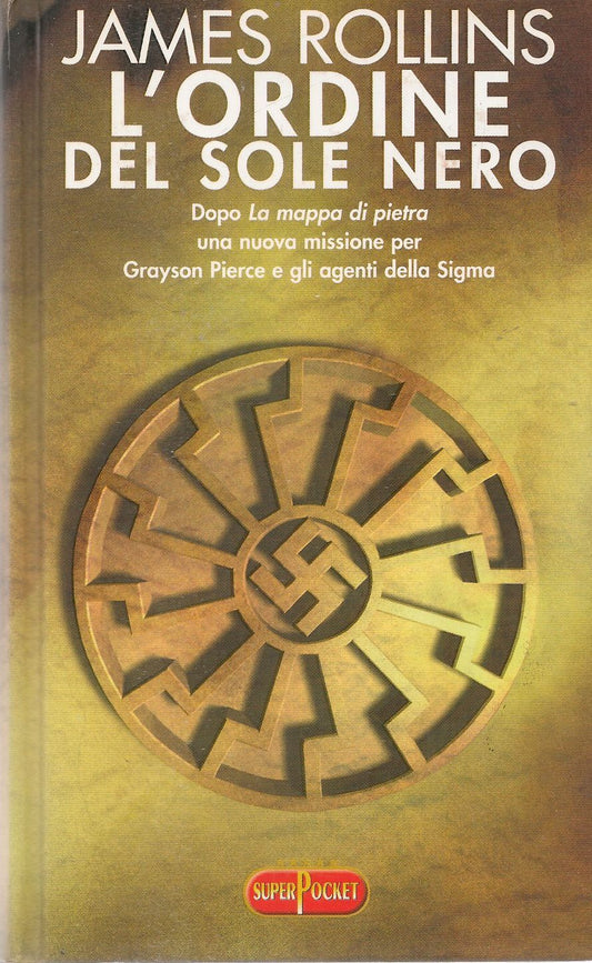 L'ORDINE DEL SOLE NERO - JAMES ROLLINS - SUPERPOCKET 2008