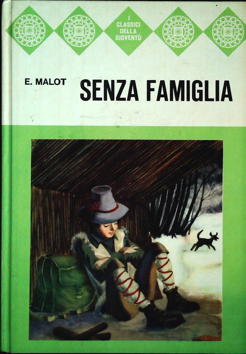 SENZA FAMIGLIA - ETTORE  MALOT - AMZ 1967