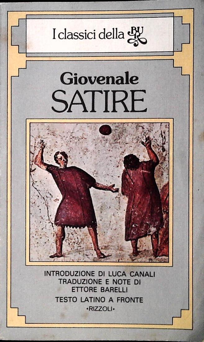 SATIRE - GIOVENALE - LATIN-ITALIAN TEXT